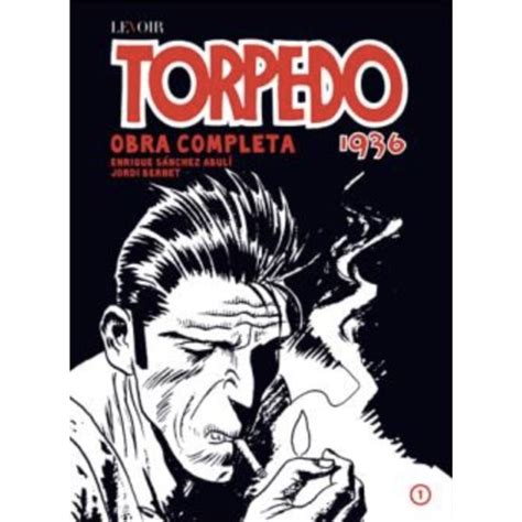 Torpedo Volume One by Enrique Sánchez Abulí .